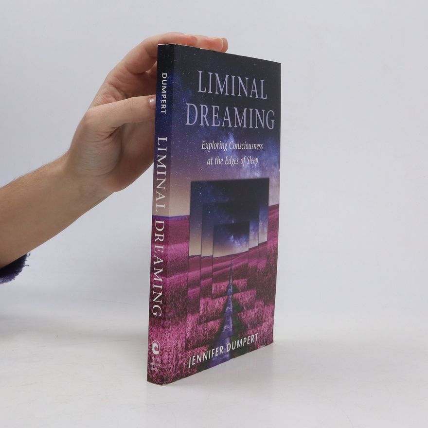 Jennifer Dumpert Liminal Dreaming