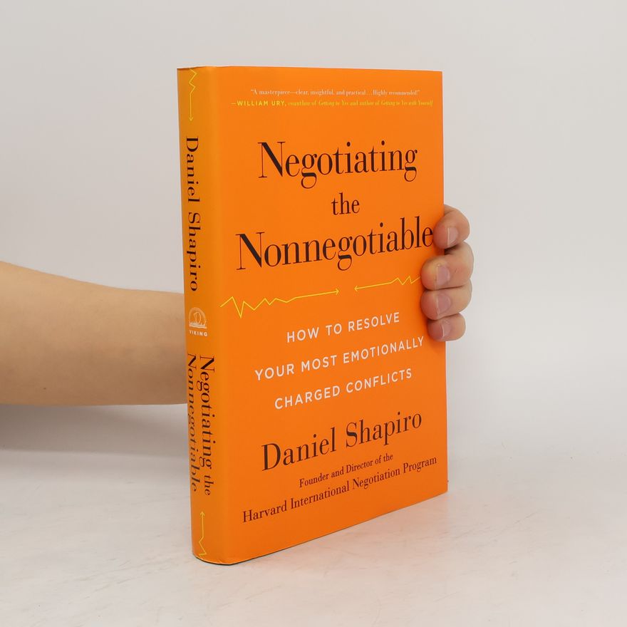 Daniel Shapiro Negotiating the Nonnegotiable