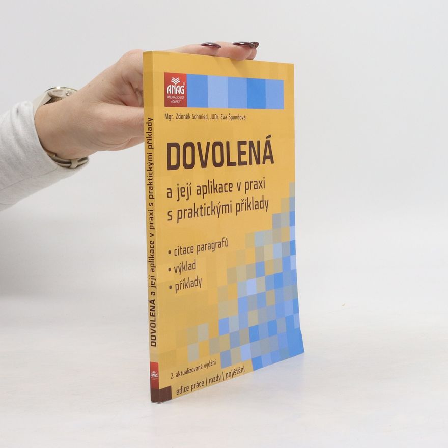 Zdeněk Schmied Dovolená a její aplikace v praxi s praktickými příklady
