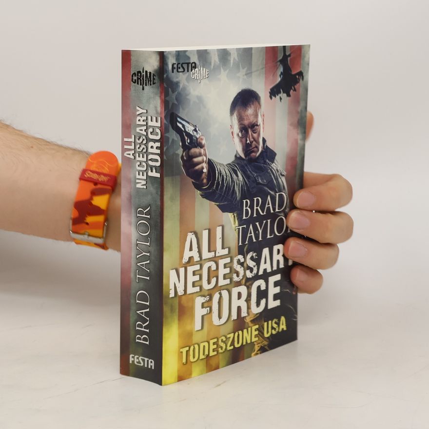 Brad Taylor All necessary force