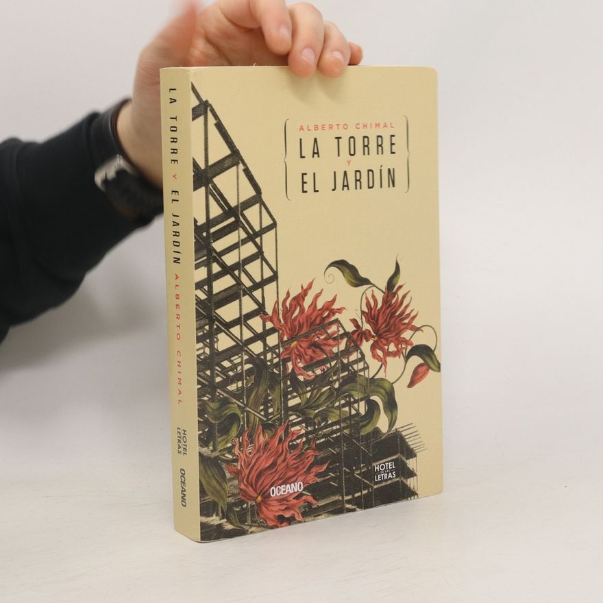 Alberto Chimal La torre y el jardín