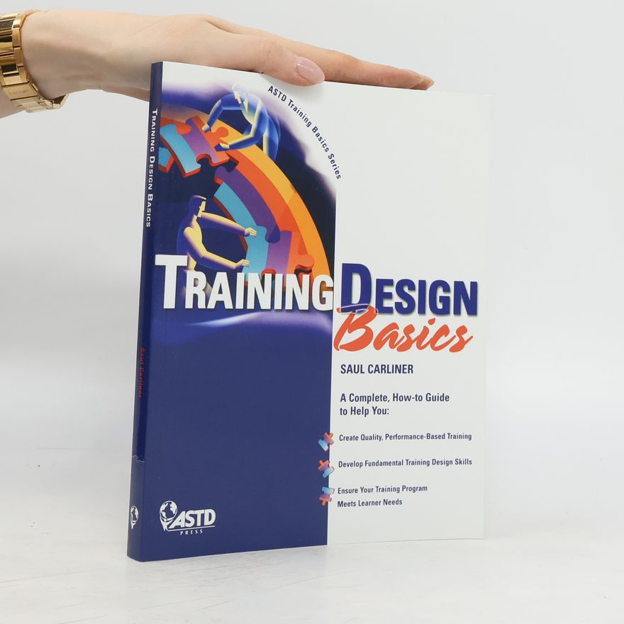 Saul Carliner Training Design Basics