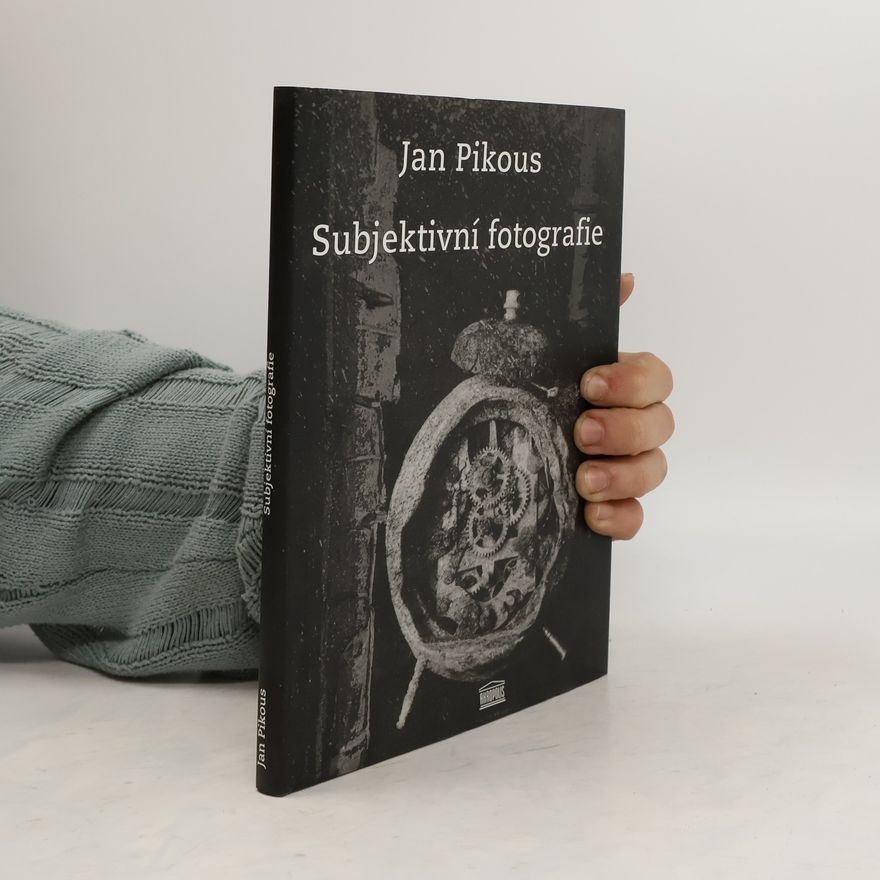 Jan Šebelka Subjektivní fotografie