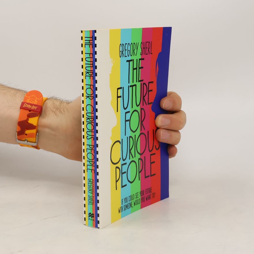 Gregory Sherl The Future for Curious People. Ab morgen ein Leben lang, englische Ausgabe