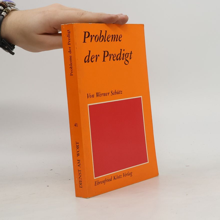 Werner Schütz Probleme der Predigt