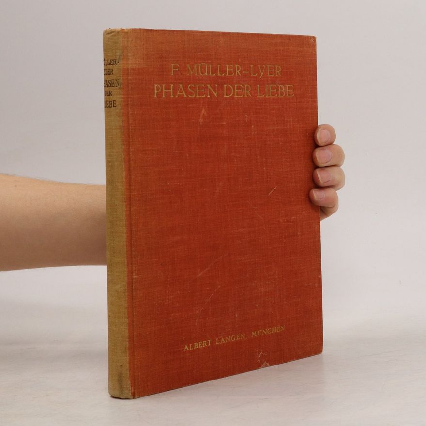 F. Müller-Lyer Phasen der Liebe