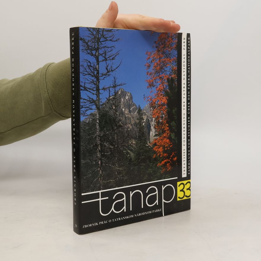 Milan Koreň Zborník prác o Tatranskom národnom parku 33. Sammlung von Studien über den Tatra-Nationalpark 33. Sobranije trudov o Tatranskom nacional'nom parke 33.