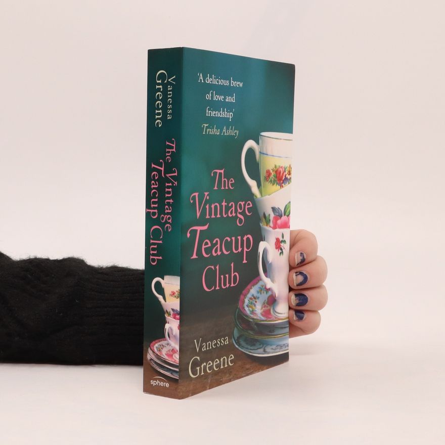 Vanessa Greene The Vintage Teacup Club