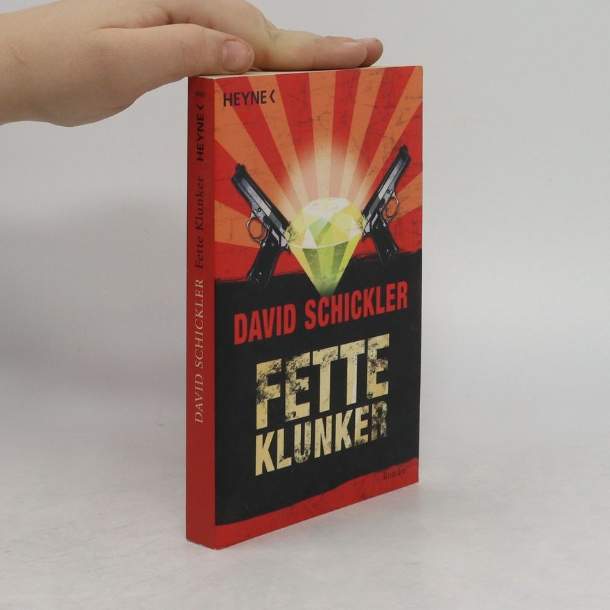 David Schickler Fette Klunker