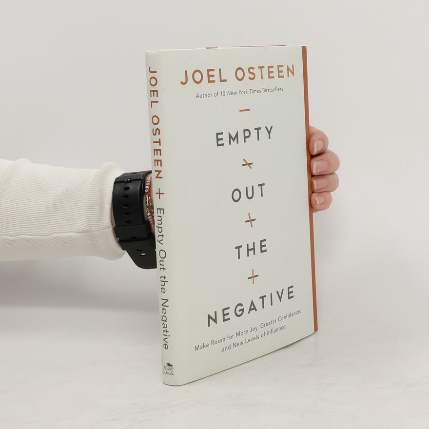 Joel Osteen Empty Out the Negative