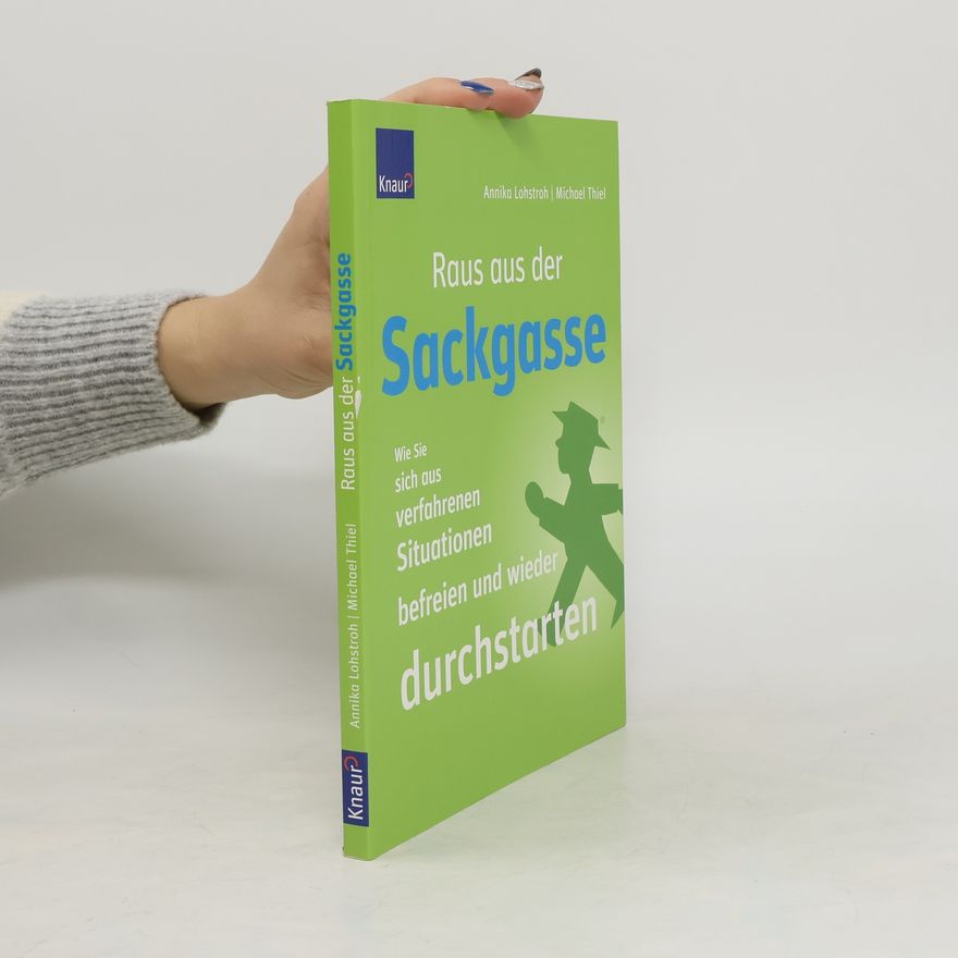 Annika Lohstroh Raus aus der Sackgasse