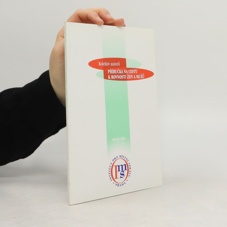 Various authors Příručka na cestu k rovnosti žen a mužů