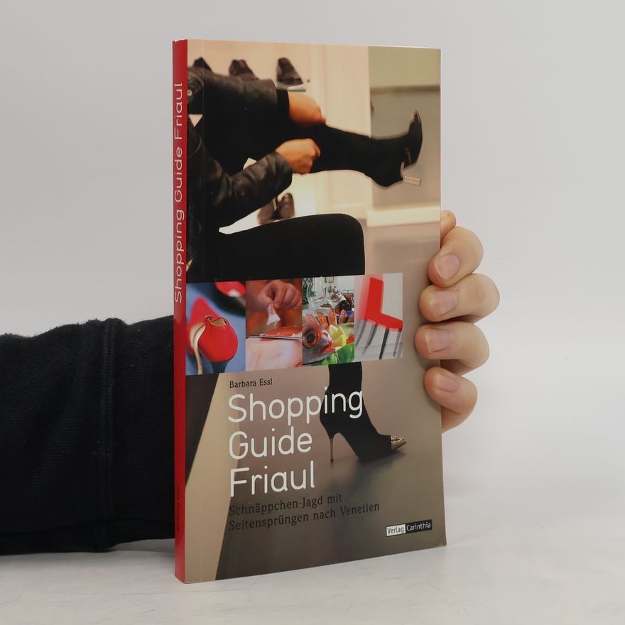 Barbara Essl Shopping-Guide Friaul