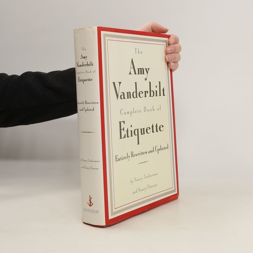 Nancy Dunnan The Amy Vanderbilt Complete Book of Etiquette