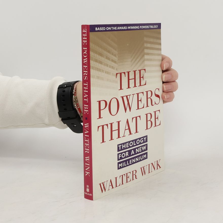 Walter Wink The Powers That Be