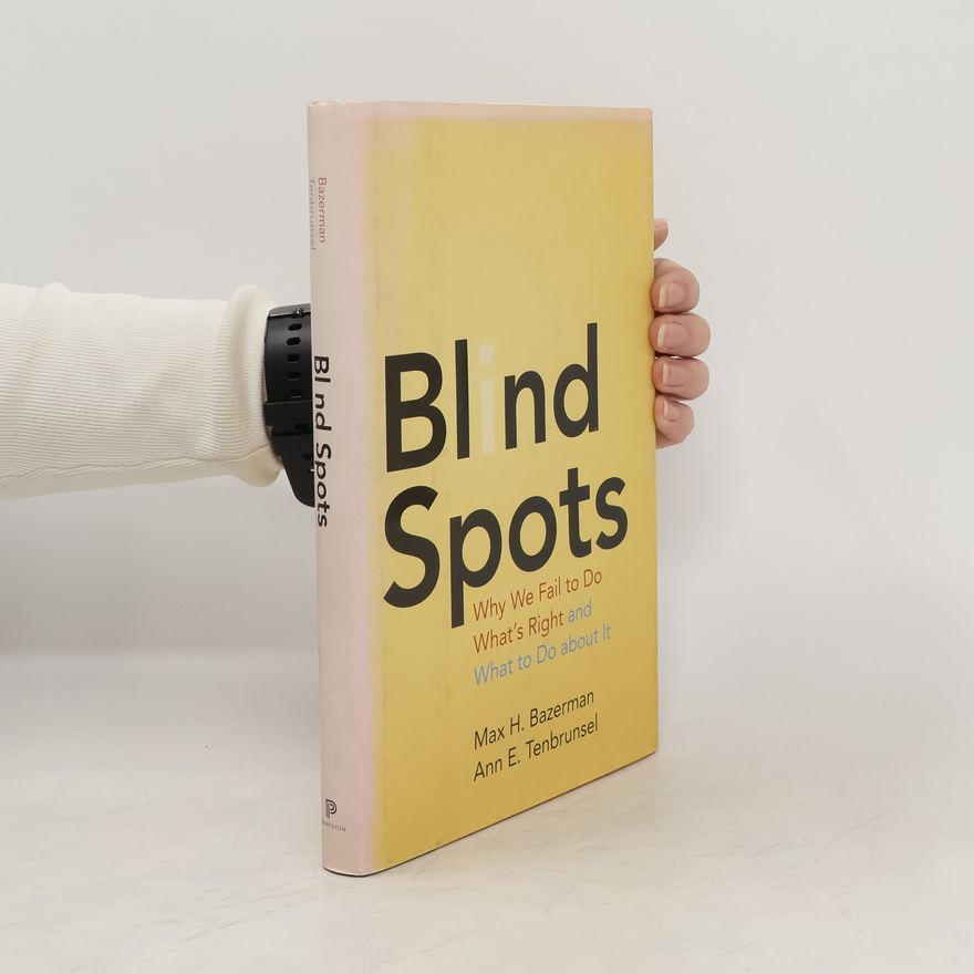 Ann E Tenbrunsel Blind Spots