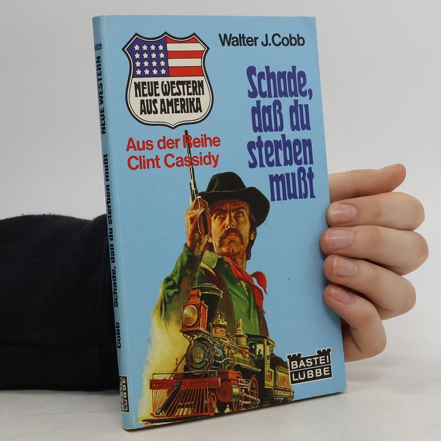 Walter J. Cobb Schade, dass du sterben musst