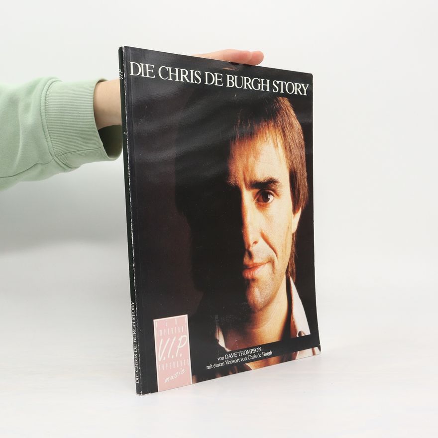 Autorenkollektiv Die Chris-de-Burgh-Story