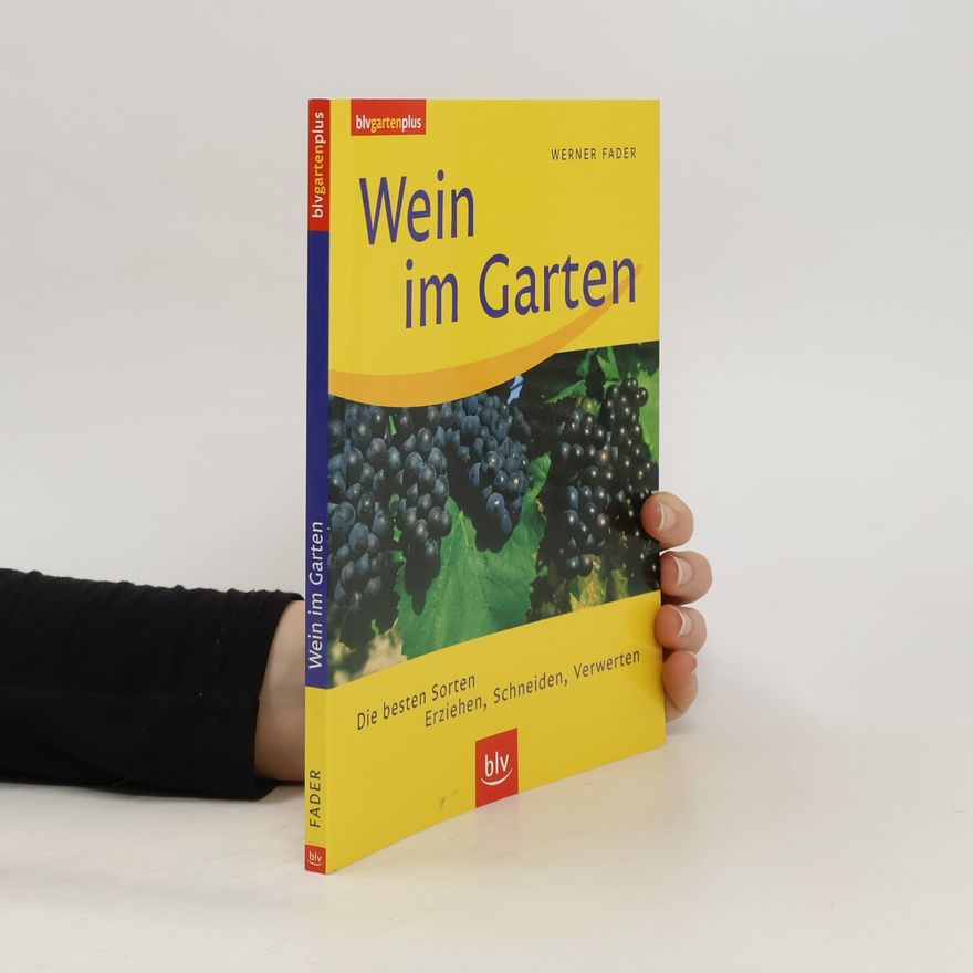 Werner Fader Wein im Garten