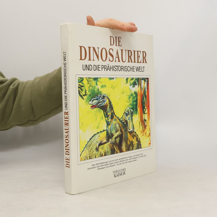 Dougal Dixon Die Dinosaurier und die prähistorische Welt