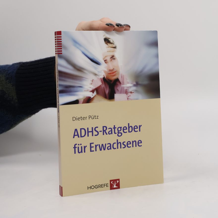 Dieter Pütz ADHS-Ratgeber für Erwachsene