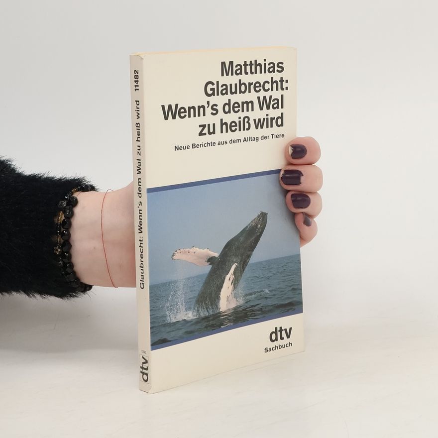 Matthias Glaubrecht Wenn's dem Wal zu heiss wird