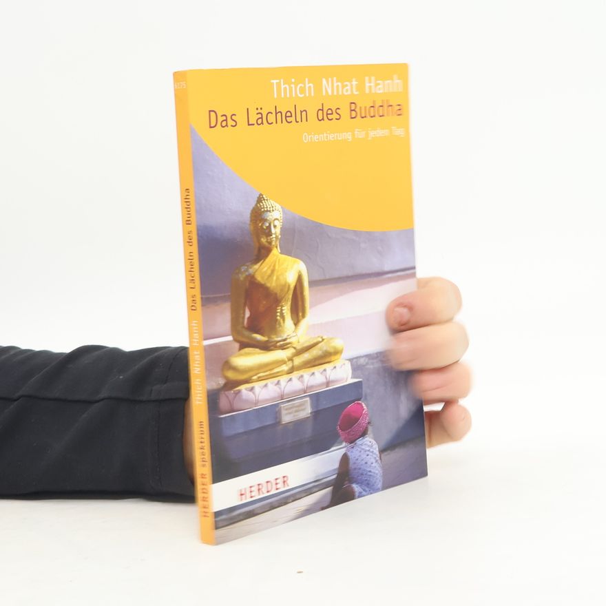 Thích Nhất Hạnh Das Lächeln des Buddha
