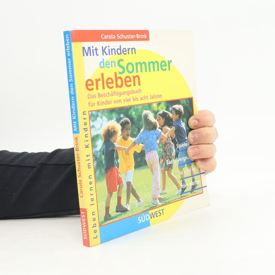 Carola Schuster-Brink Mit Kindern den Sommer erleben