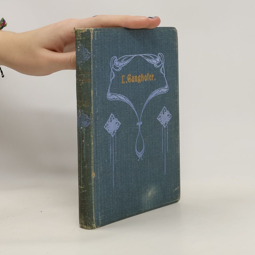 Ludwig Ganghofer Ludwig Ganghofers Gesammelte Schriften 7