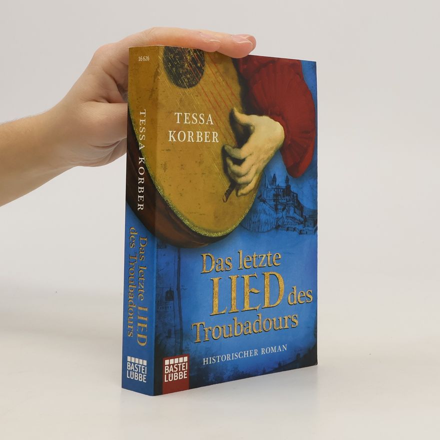 Tessa Korber Das letzte Lied des Troubadours