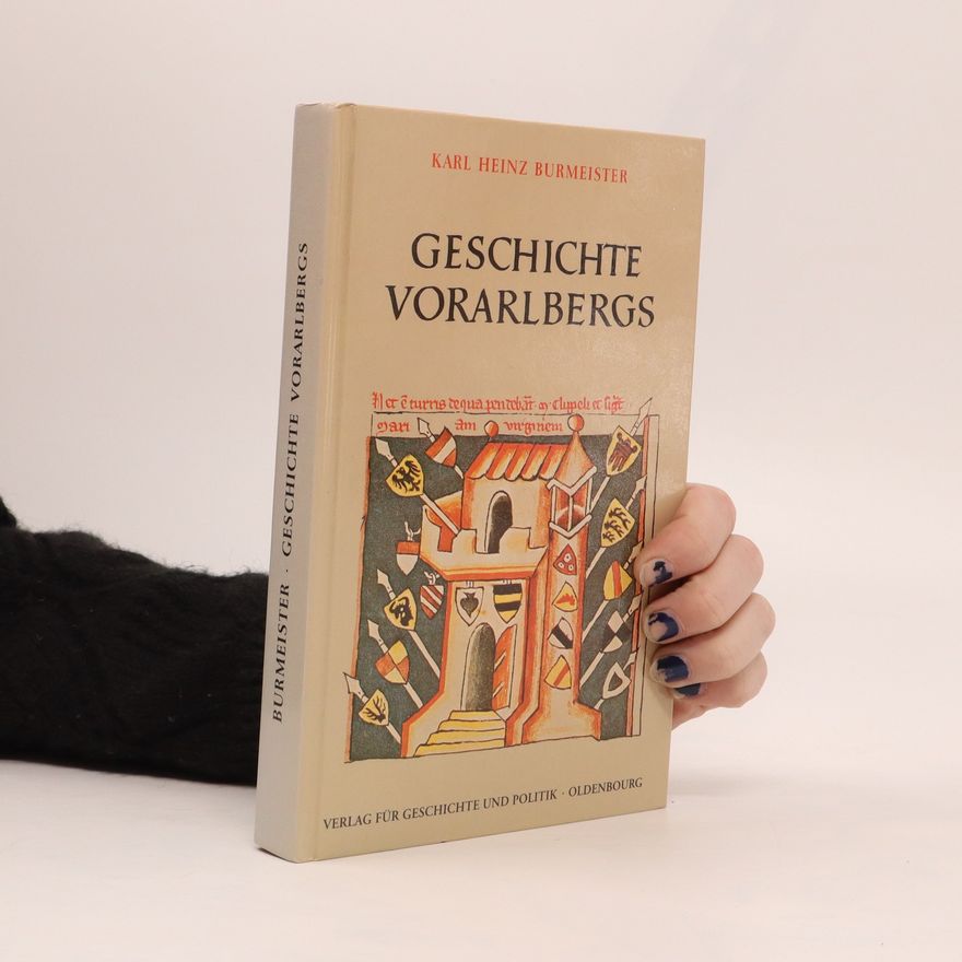 Karl Heinz Burmeister Geschichte Vorarlbergs