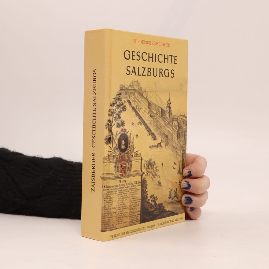 Friederike Zaisberger Geschichte Salzburgs