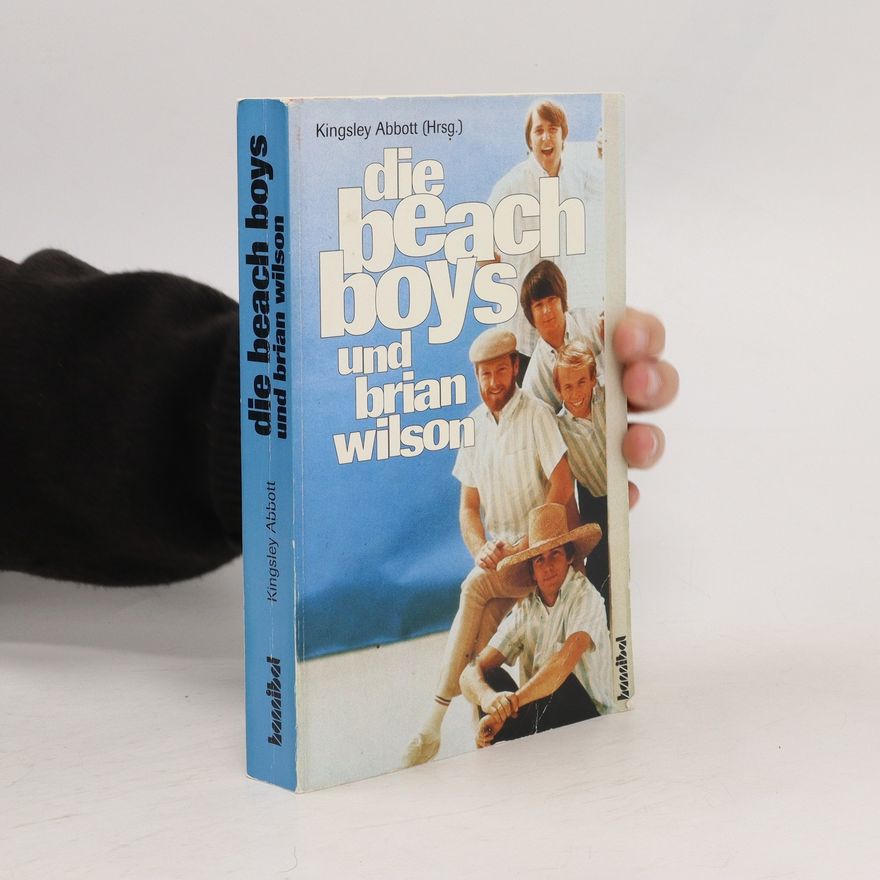 Kingsley Abbott Die Beach Boys und Brian Wilson
