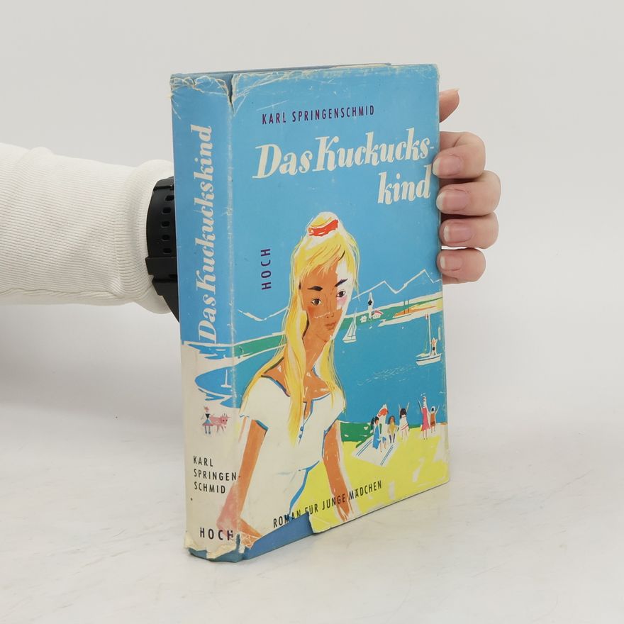Karl Springenschmid Das Kuckuckskind