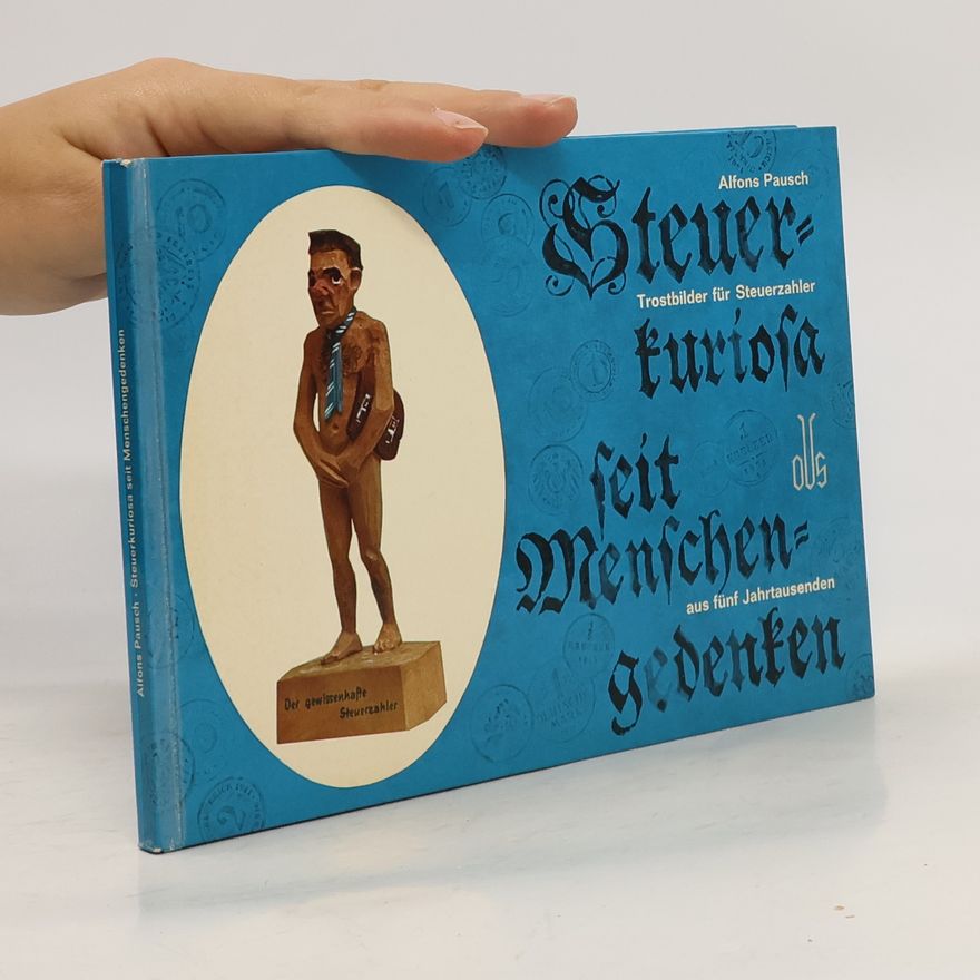 Alfons Pausch Steuerkuriosa seit Menschengedenken