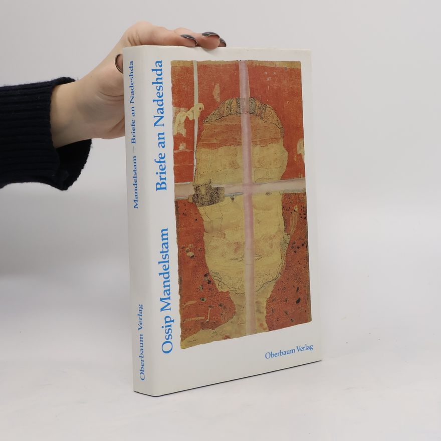 Osip Mandelstam Briefe an Nadeshda