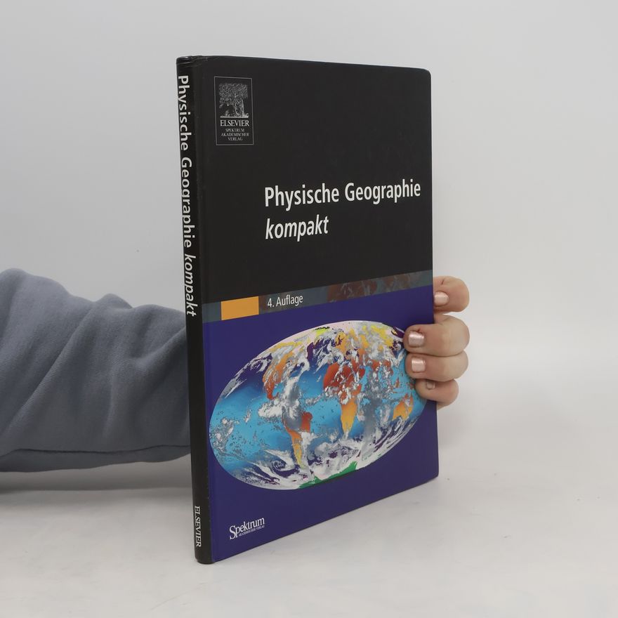 Jürgen Bauer Physische Geographie kompakt