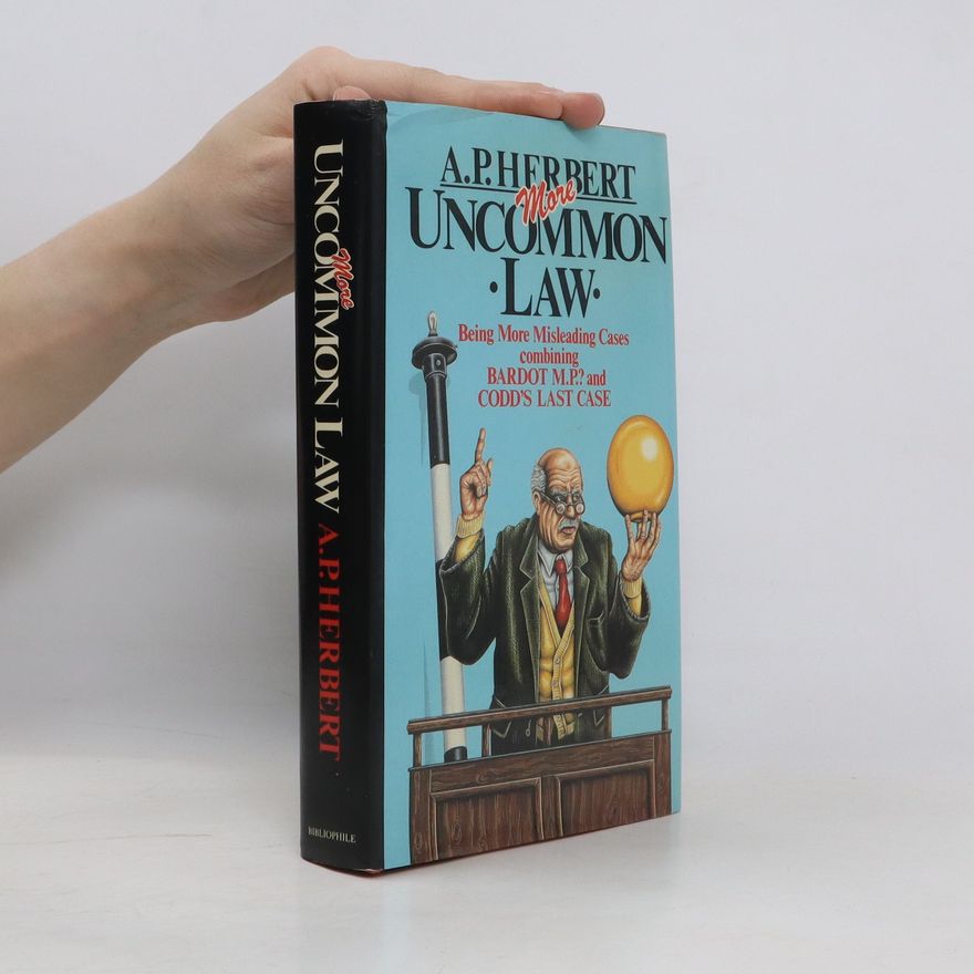 A. P. Herbert More Uncommon Law