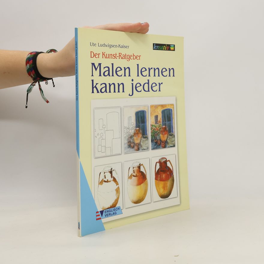 Ute Ludwigsen Kaiser Malen lernen kann jeder