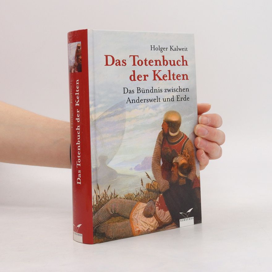 Holger Kalweit Das Totenbuch der Kelten