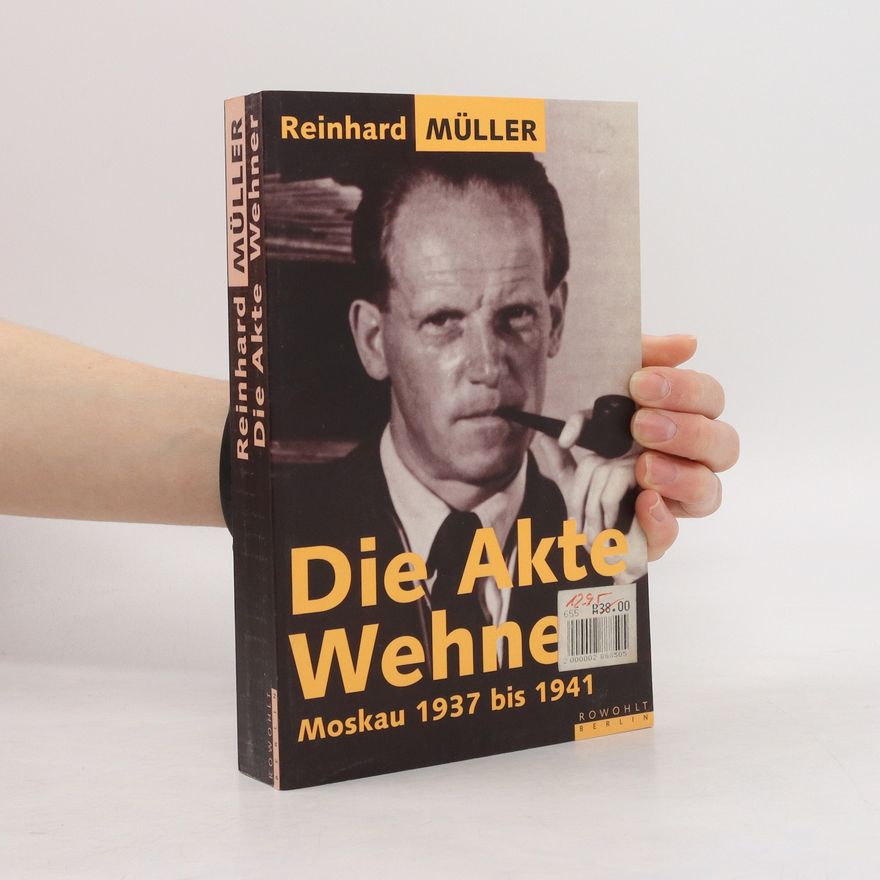 Reinhard Müller Die Akte Wehner