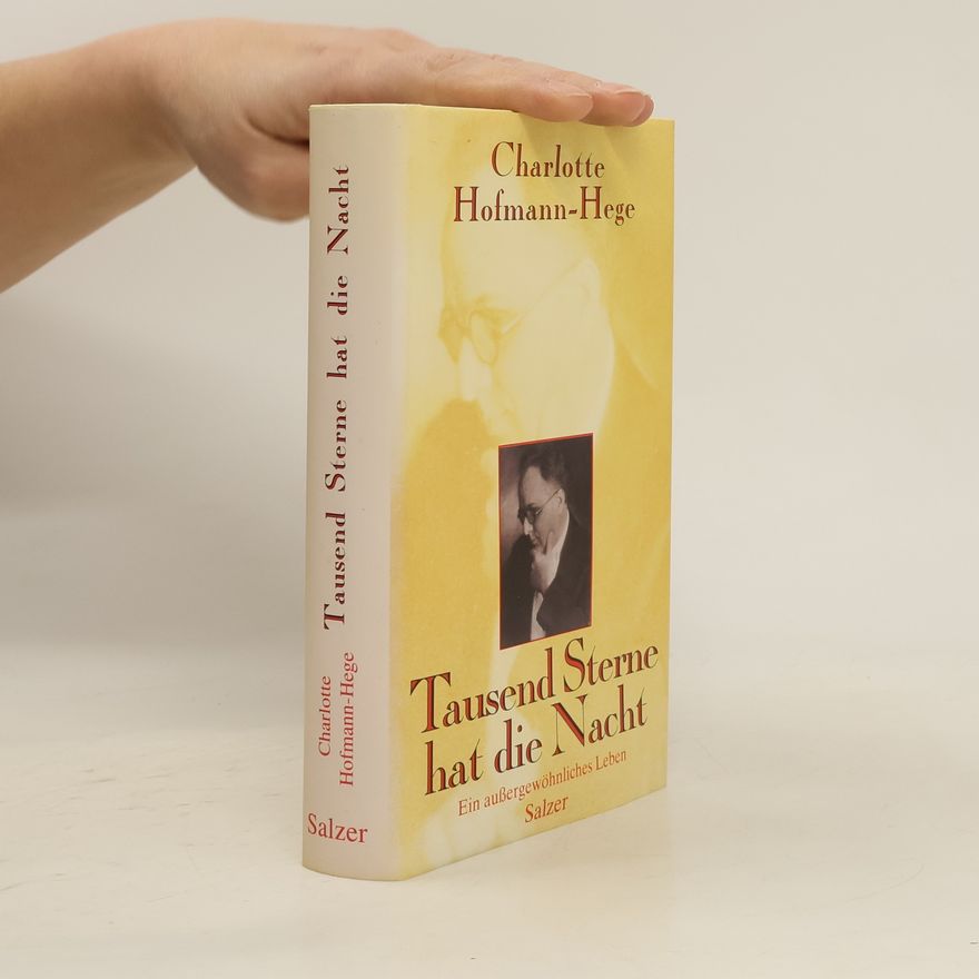 Charlotte Hofmann-Hege Tausend Sterne hat die Nacht