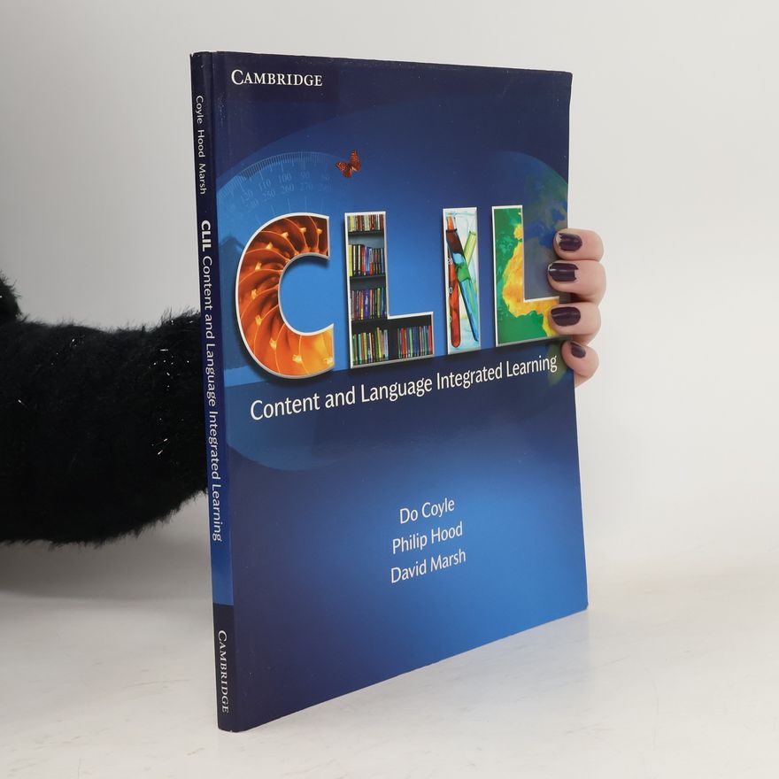 Do Coyle CLIL: content and language integrated learning