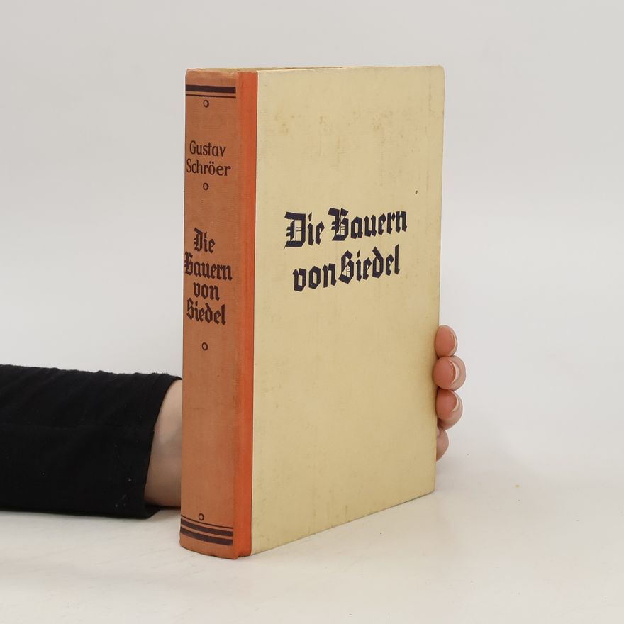 Gustav Schröer Die Bauern von Siedel