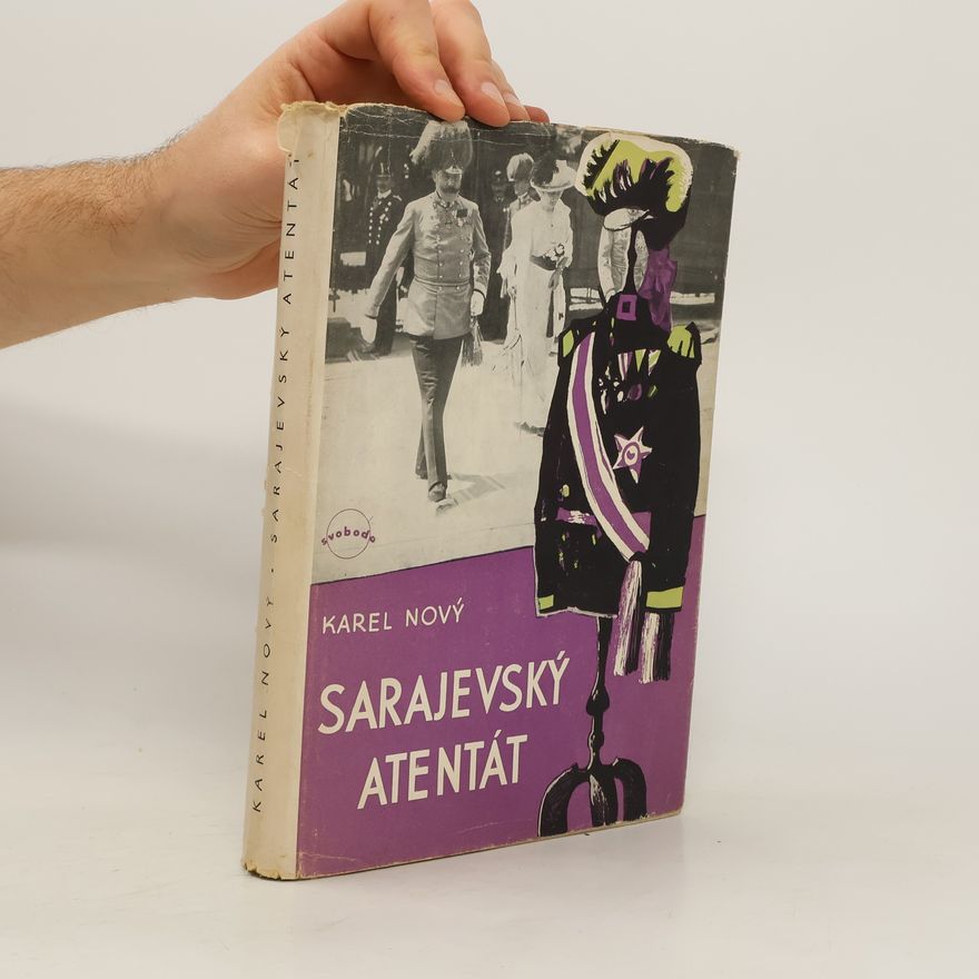 Karel Nový Sarajevský atentát