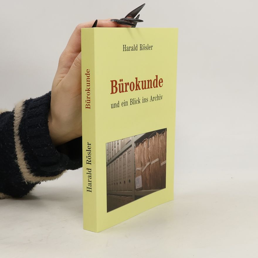 Harald Rösler Bürokunde und ein Blick ins Archiv