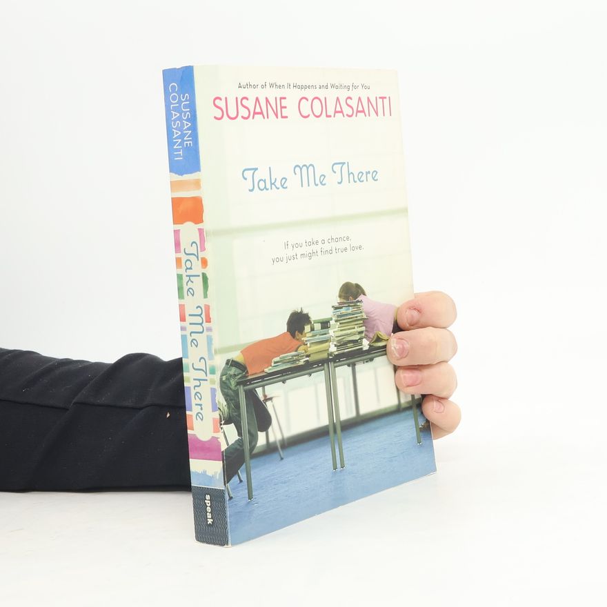 Susane Colasanti Take Me There