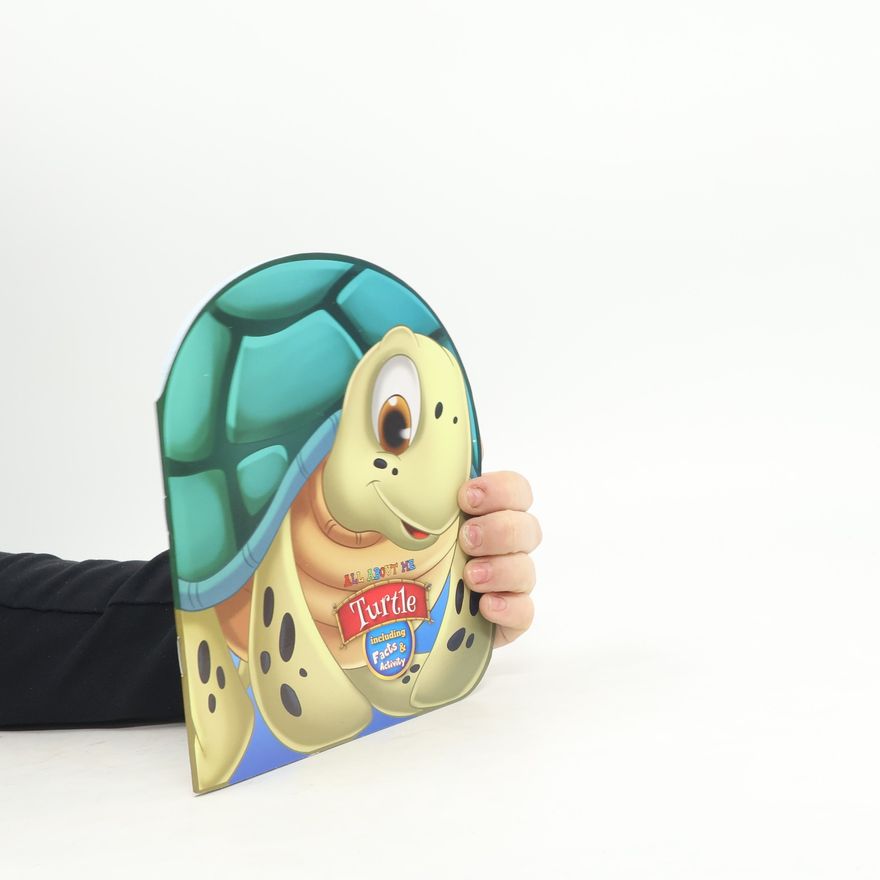 Kolektiv autorů All About Me. Turtle