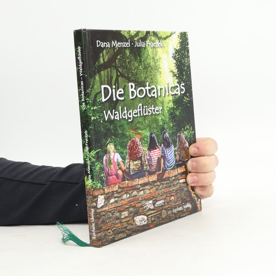 Dana Menzel Die Botanicas - Waldgeflüster