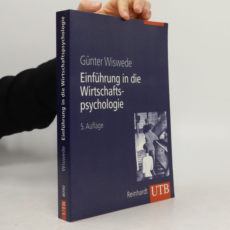 Günter Wiswede Einführung in die Wirtschaftspsychologie